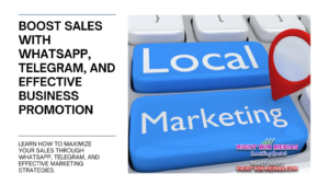 Unleash a Sales Boost: Master WhatsApp & Telegram for Effective Business Promotion