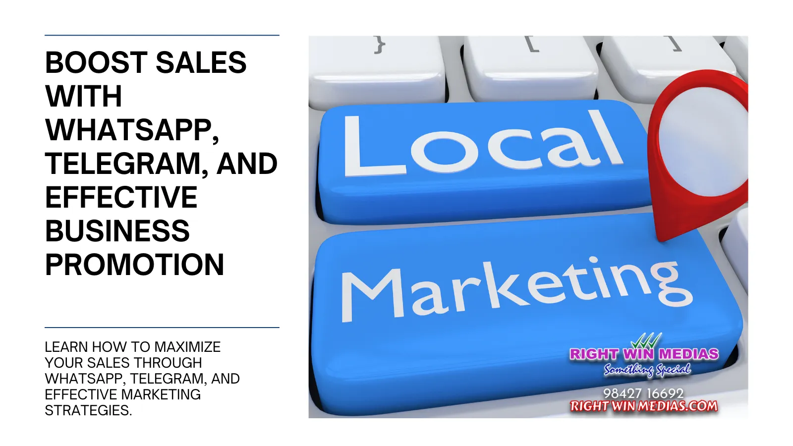 Text "Boost sales with WhatsApp, Telegram, and effective business promotion," next to keyboard keys labeled "Local" and "Marketing.